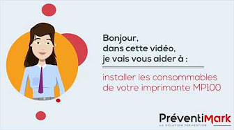 Vidéos de Préventimark - Installation consommables MP100