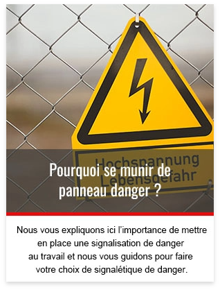 Carte ou l’on voit une image avec une photo d’un panneau de danger 
            accroché à un grillage en extérieur et le titre en dessous, Pourquoi se munir de panneau danger ? et encore en dessous un court texte introductif.