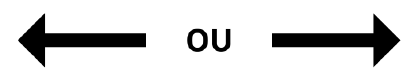 Flèche épaisse pointant vers la gauche suivie du texte ou suivi d’une flèche épaisse pointant vers la droite. 