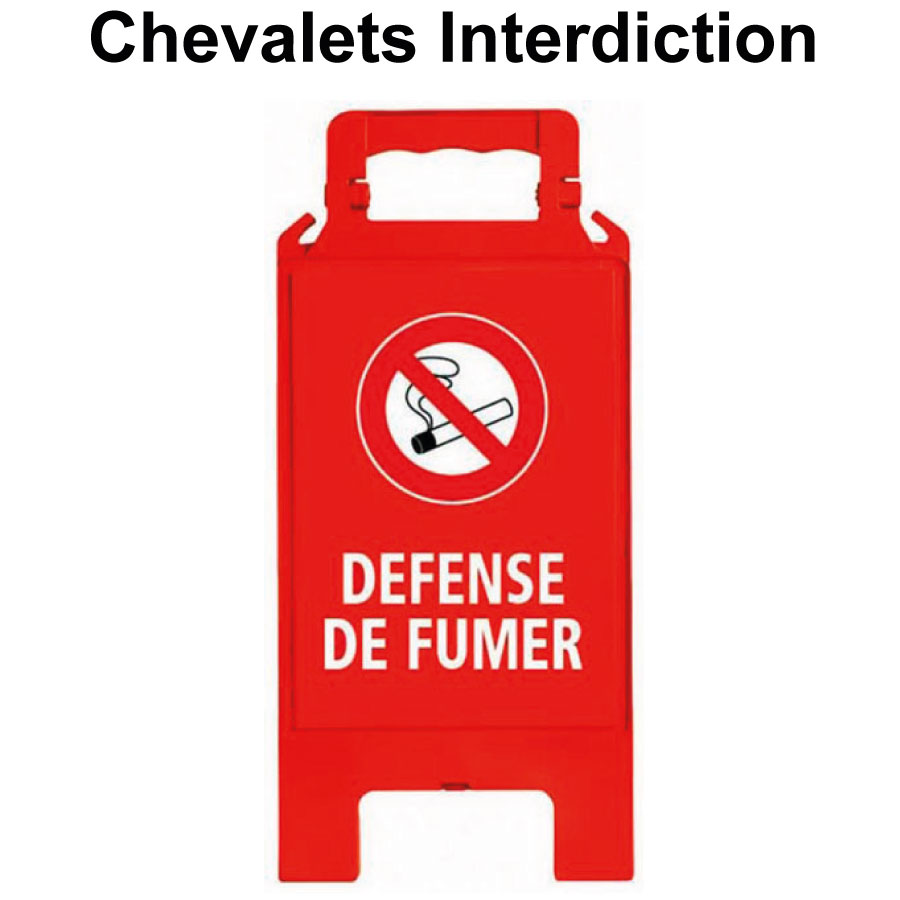 Chevalet de signalisation Interdiction