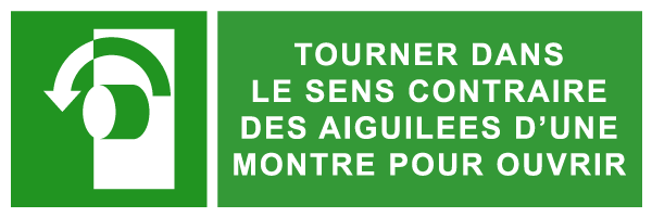 Tourner dans le sens contraire des aiguillees d'unemontre pour ouvrir - E261 - étiquettes et panneaux d'évacuation, de sauvetage et de secours - paysage