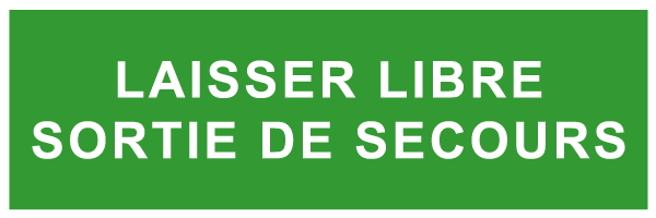 Laisser libre sortie de secours - E325 - étiquettes et panneaux d'évacuation, de sauvetage et de secours - texte horizontal