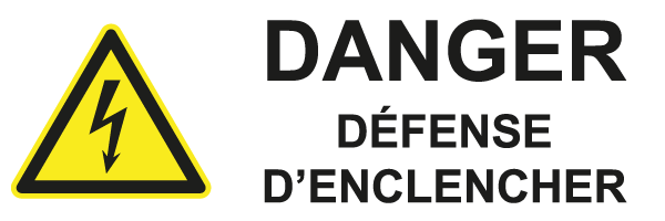 Défense d'enclencher - W507 - étiquettes et panneaux de danger et de prévention - picto et texte paysage