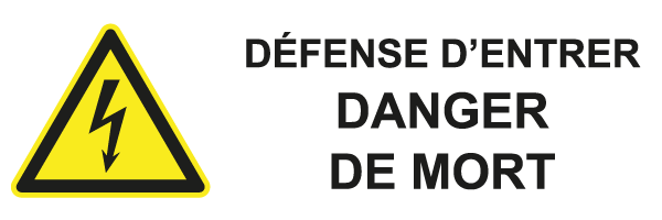 Defense d'entrer danger de mort - W511 - étiquettes et panneaux de danger et de prévention - picto et texte paysage