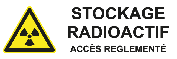 Stockage radioactif accès reglementé - W559 - étiquettes et panneaux de danger et de prévention - picto et texte paysage