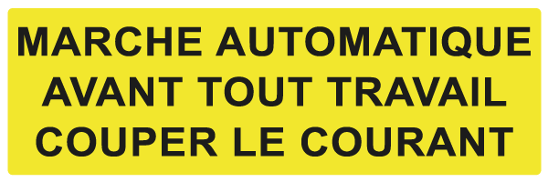 Marche automatique avant tout travail couper le courant - W912 - étiquettes et panneaux de danger et de prévention - texte paysage