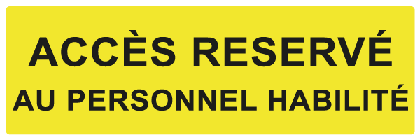 Accès reservé au personnel habilité - W913 - étiquettes et panneaux de danger et de prévention - texte paysage