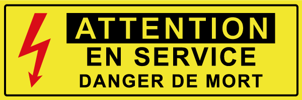 Attention en service danger de mort - W604 - étiquettes et panneaux de danger et de prévention - texte paysage
