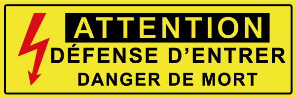 Attention défense d'entrer danger de mort - W606 - étiquettes et panneaux de danger et de prévention - texte paysage
