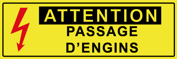 Attention passage d'engins - W609 - étiquettes et panneaux de danger et de prévention - texte paysage