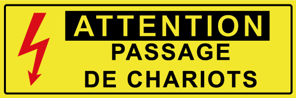 Attention passage de chariots - W610 - étiquettes et panneaux de danger et de prévention - texte paysage