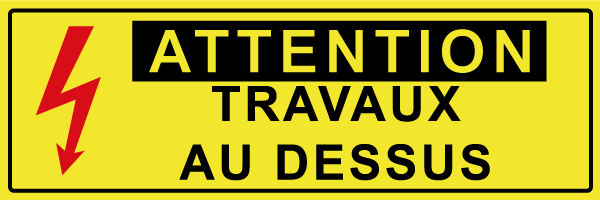 Attention travaux au dessus - W617 - étiquettes et panneaux de danger et de prévention - texte paysage