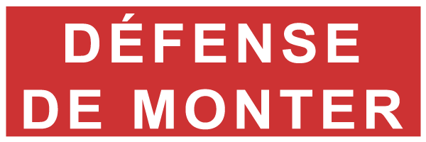 Défense de monter - F157 - étiquettes et panneaux d'incendie et de sécurité - texte paysage