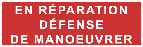 En réparation défense de manoeuvrer - F163 - étiquettes et panneaux d'incendie et de sécurité - texte paysage