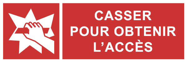 Casser pour obtenir l'accès - F212 - étiquettes et panneaux d'incendie et de sécurité - picto et texte paysage