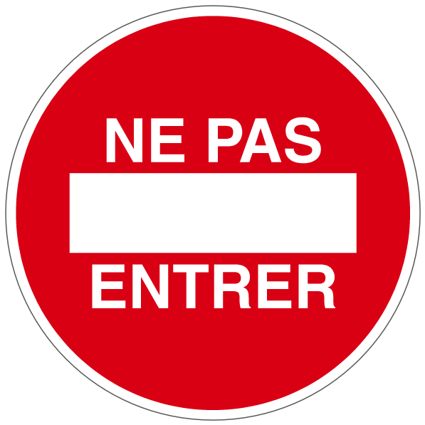 Défense d'entrer - P272 - étiquettes et panneaux d'interdiction et de restriction