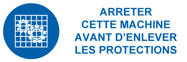 Arrêtez cette machine avant d'enlever les protections - M518 - étiquettes et panneaux d'obligation et de consigne - picto et texte paysage