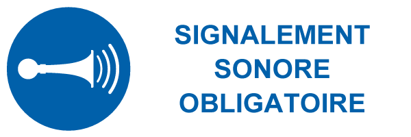 Signalement sonore obligatoire - M537 - étiquettes et panneaux d'obligation et de consigne - picto et texte paysage
