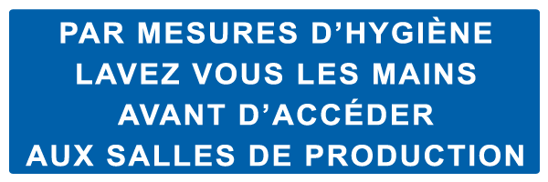 Par mesure d'hygiène lavez vous les mains avant d'accéder aux salles de production - M673 - étiquettes et panneaux d'obligation et de consigne - texte paysage