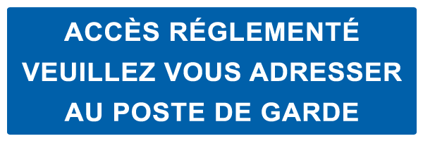 Accès réglementé Veuillez vous adresser au poste de garde - M674 - étiquettes et panneaux d'obligation et de consigne - texte paysage