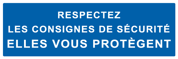 Respectez les consignes de sécurité elles vous protègent - M680 - étiquettes et panneaux d'obligation et de consigne - texte paysage