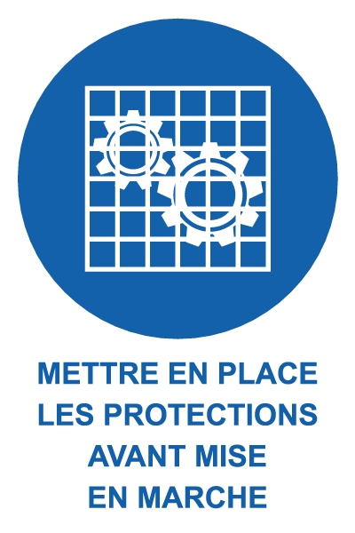 Mettre en place les protections avant mise en marche - M814 - étiquettes et panneaux d'obligation et de consigne - picto et texte portrait