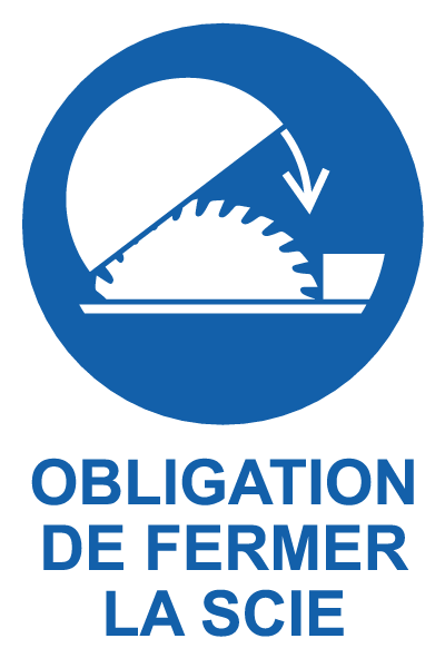 Obligation de fermer la scie - M840 - étiquettes et panneaux d'obligation et de consigne - picto et texte portrait