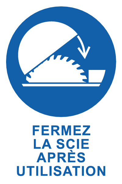 Fermez la scie après utilisation - M841 - étiquettes et panneaux d'obligation et de consigne - picto et texte portrait