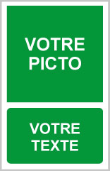 Votre picto + votre texte - E425 - étiquettes et panneaux d'évacuation, de sauvetage et de secours - picto et texte portrait