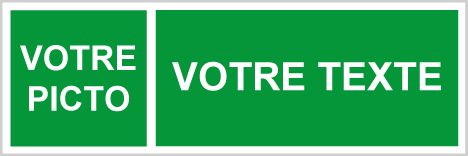 Votre picto + votre texte - E220 - étiquettes et panneaux d'évacuation, de sauvetage et de secours - paysage