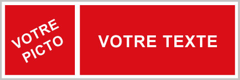 Votre picto + votre texte - F215 - étiquettes et panneaux d'incendie et de sécurité - picto et texte paysage