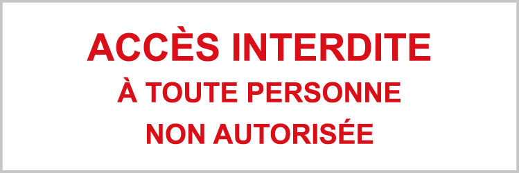 Accès interdit à toute personne non autorisée - P911 - étiquettes et panneaux d'interdiction et de restriction - texte paysage