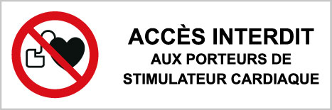 Accès interdit aux porteurs de stimulateur cardiaque - P514 - étiquettes et panneaux d'interdiction et de restriction - picto et texte paysage