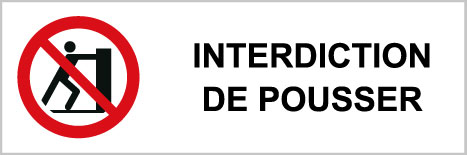 Interdiction de pousser - P517 - étiquettes et panneaux d'interdiction et de restriction - picto et texte paysage