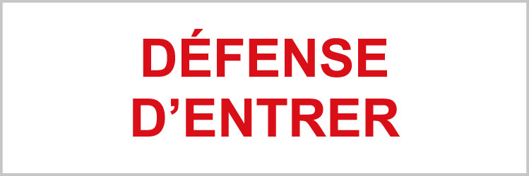 Défense d'entrer - P903 - étiquettes et panneaux d'interdiction et de restriction - texte paysage