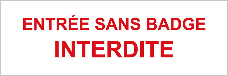 Entrée sans badge interdite - P914 - étiquettes et panneaux d'interdiction et de restriction - texte paysage