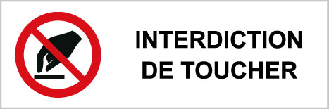 Interdiction de toucher - P518 - étiquettes et panneaux d'interdiction et de restriction - picto et texte paysage