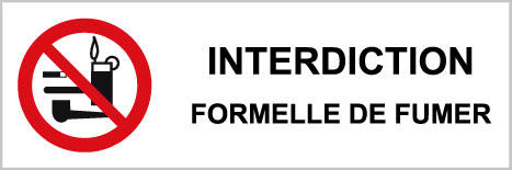 Interdiction formelle de fumer - P528 - étiquettes et panneaux d'interdiction et de restriction - picto et texte paysage