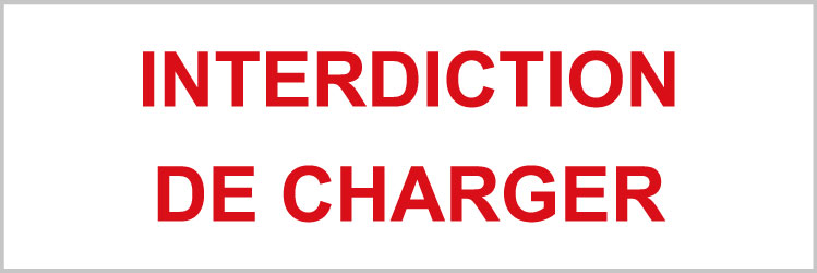 Interdit de charger - P937 - étiquettes et panneaux d'interdiction et de restriction - texte paysage