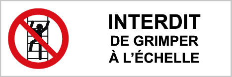 Interdit de grimper à l'échelle - P542 - étiquettes et panneaux d'interdiction et de restriction - picto et texte paysage