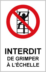 Interdit de grimper à l'échelle - P736 - étiquettes et panneaux d'interdiction et de restriction - picto et texte portrait