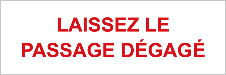 Laissez le passage dégagé - P917 - étiquettes et panneaux d'interdiction et de restriction - texte paysage