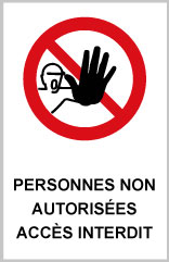 Personnes non autorisées accès interdit - P704 - étiquettes et panneaux d'interdiction et de restriction - picto et texte portrait