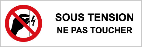 Sous tension ne pas toucher - P535 - étiquettes et panneaux d'interdiction et de restriction - picto et texte paysage