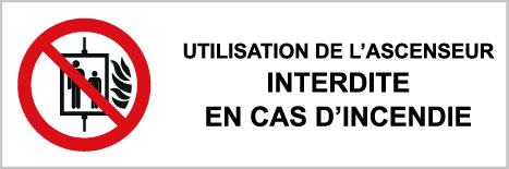 Utilisation de l'ascenseur interdite en cas d'incendie - P566 - étiquettes et panneaux d'interdiction et de restriction - picto et texte paysage