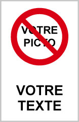 Votre picto + votre texte - P758 - étiquettes et panneaux d'interdiction et de restriction - picto et texte portrait