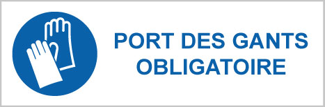 Port des gants obligatoire