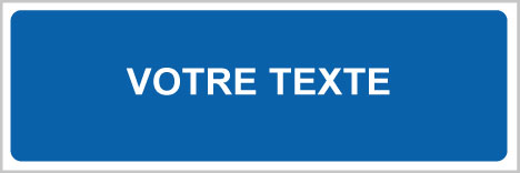 Votre texte - M699 - étiquettes et panneaux d'obligation et de consigne - texte paysage